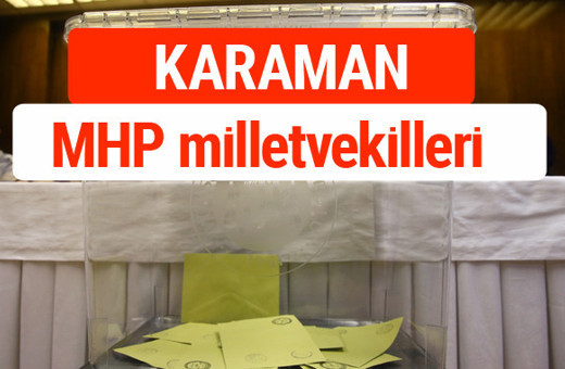 MHP Karaman Milletvekilleri 2018 -27. Dönem listesi