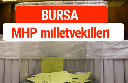MHP Bursa Milletvekilleri 2018 -27. Dönem listesi
