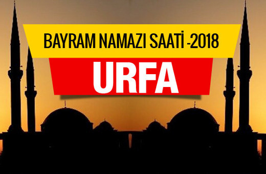 Urfa bayram namazını saat kaçta kılacak belli oldu