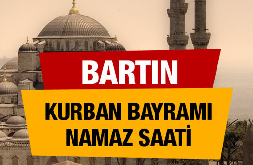 Kurban bayramı namaz vakitleri Bartın saat kaçta kılacak?