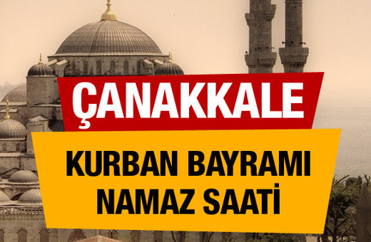 Çanakkale kurban bayramı namazı saatini diyanet açıkladı