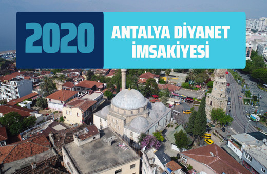Antalya sahur vakti kaçta? Antalya İmsakiyesi 2020 iftar imsak vakitleri