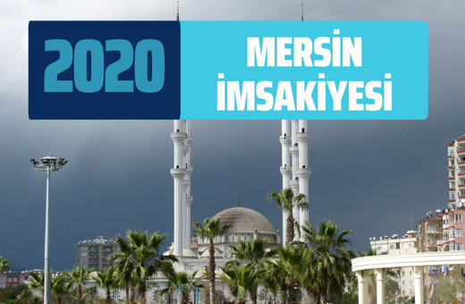 Mersin imsakiye 2020 sahur vakti! Mersin İmsakiyesi iftar imsak saatleri