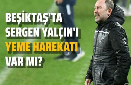 Beşiktaş'ta neler oluyor? Sergen Yalçın'ı yemek isteyenler mi var?