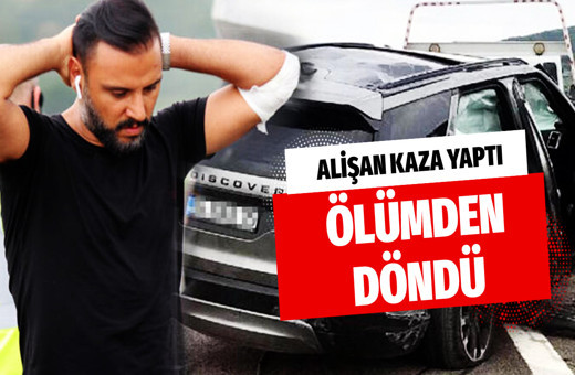 Şarkıcı Alişan ailesiyle kaza yaptı ölümden döndü