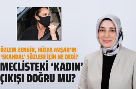 Özlem Zengin Hülya Avşar'ın peçe yorumu için ne dedi?