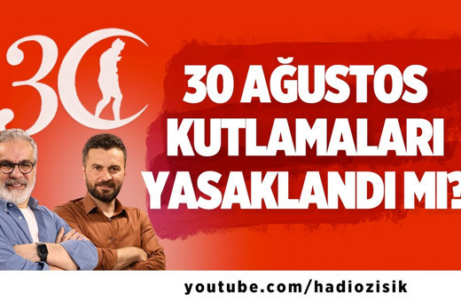 30 Ağustos kutlamaları yasaklandı mı?