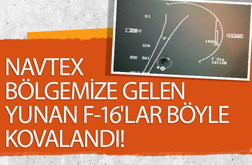 Navtex bölgemize gelen Yunan F-16'lar böyle kovalandı!