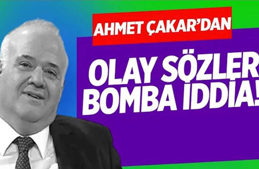 Ahmet Çakar'dan çok konuşulacak iddia