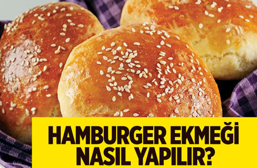Evde hamburger ekmeği nasıl yapılır malzemeleri nelerdir?