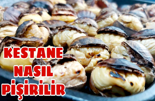 Evde kestane nasıl pişirilir bu lezzetle kışı doya doya yaşayın!