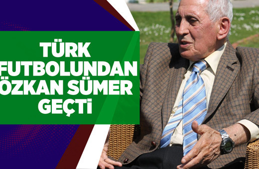 Türk futbolundan Özkan Sümer geçti!