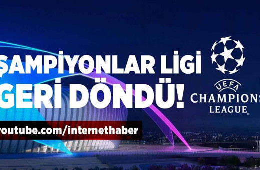 Şampiyonlar ligi geri döndü!