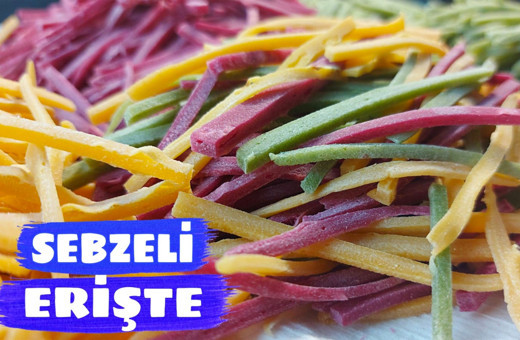 Sebzeli erişte nasıl yapılır görüntüsüyle büyülüyor!