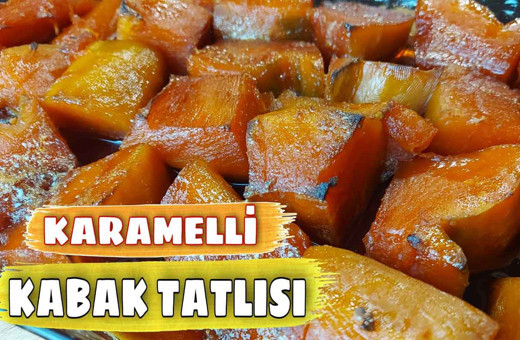 Karamelli kabak tatlısı nasıl yapılır enfes lezzet!