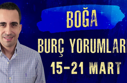 Boğa burcu 15-21 Mart haftalık burç yorumları odağınız finansal konular!