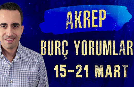 Akrep burcu 15-21 Mart haftalık burç yorumları yoğun bir haftaya hazır olun!