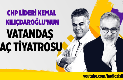 CHP lideri Kemal Kılıçdaroğlu'nun vatandaş aç tiyatrosu