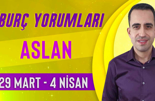 Aslan burcu 29 Mart-4 Nisan haftalık yorumları ailevi konulara dikkat!