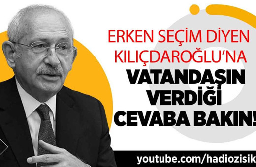 Erken seçim diyen Kılıçdaroğlu'na vatandaşın verdiği cevaba bakın!