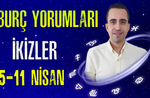 İkizler 5-11 Nisan haftalık burç yorumları o güne dikkat!