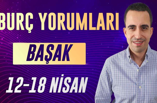 Başak burcu 12-18 Nisan haftalık yorumları o güne dikkat!