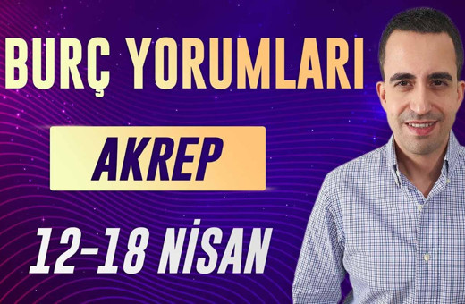 Akrep burcu 12-18 Nisan haftalık yorumları odağınız finansal konular!