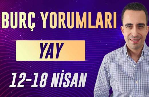 Yay burcu 12-18 Nisan haftalık yorumları aşk hayatınız hareketli!