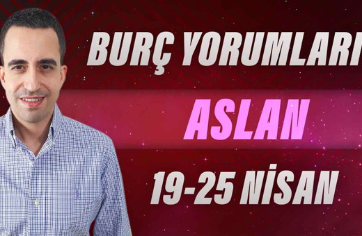 Aslan burcu 9-25 Nisan haftalık yorumları pazartesiye dikkat!