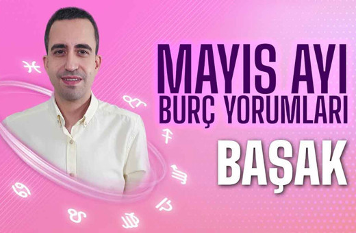 Mayıs Başak aylık burç yorumları 2021 ailevi konular ön planda!