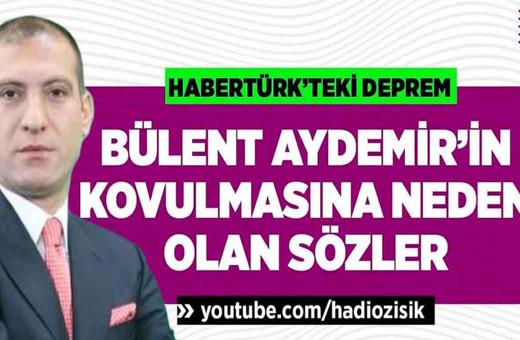 İşte Bülent Aydemir'in kovulmasına neden olan sözler!