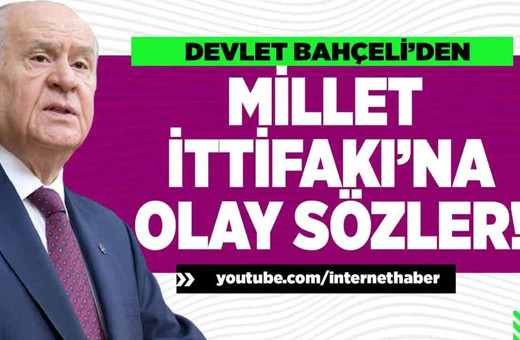 Devlet Bahçeli: Millet İttifakı "Zillet" İttifakı'dır!