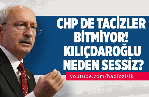 CHP'de tacizler bitmiyor! Kemal Kılıçdaroğlu neden sessiz?