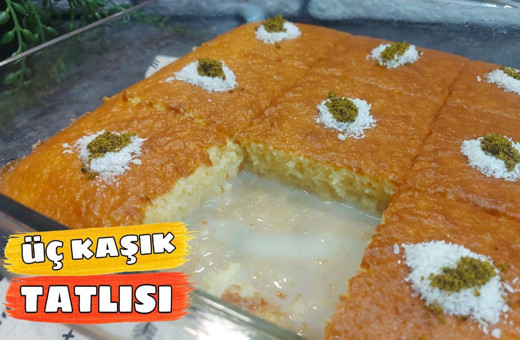 Üç kaşık tatlısı nasıl yapılır hem pratik hem lezzetli!