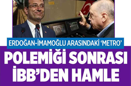 Erdoğan ile İmamoğlu arasındaki 'metro' polemiği sonrası İBB'den dikkat çeken hamle!
