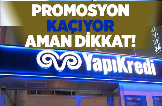 Yapı Kredi promosyon emekli 2023 kaç para son gün fırsat elden kaçıyor dikkat!