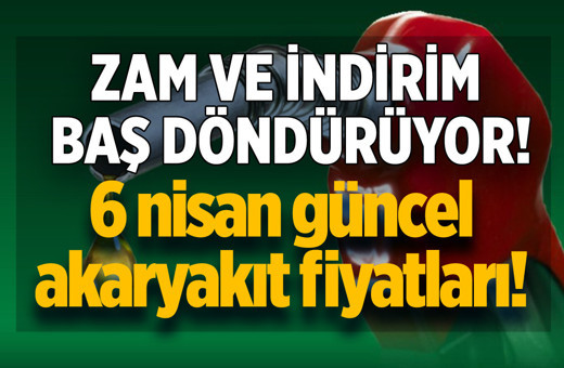 ZAM GELDİ! Benzin, motorin ve LPG fiyatları ne kadar oldu? 6 Nisan 2023 güncel akaryakıt fiyatları