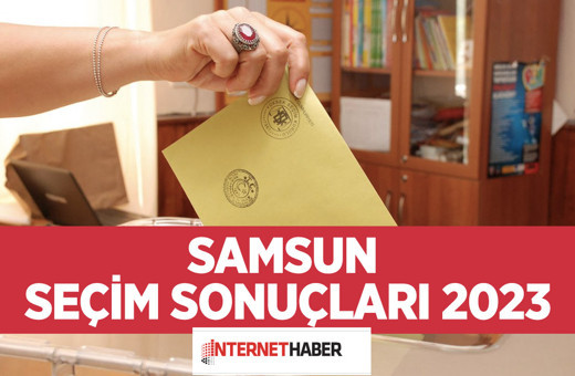 Samsun seçim sonuçları 2023 kim önde? Kavak, 19 Mayıs, Salıpazarı, Terme, Tekkeköy, Yakakent seçim sonuçları 2023