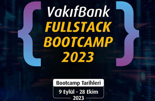 VakıfBank Fullstack Bootcamp 2023'e başvurular 10 Ağustos'ta sona erecek!