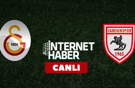 Galatasaray - Samsunspor / Canlı anlatım