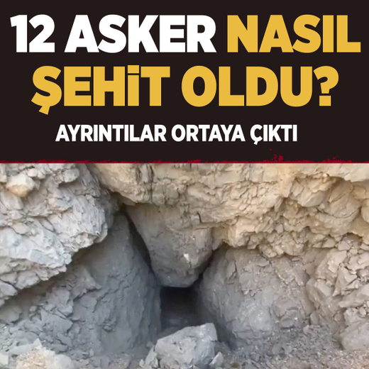 Irak'ta PKK mağarasında 12 askerin nasıl şehit olduğu ortaya çıktı