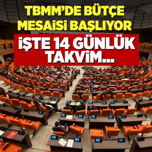 TBMM’de bütçe mesaisi başlıyor! İşte 14 günlük takvim...
