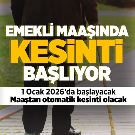 Milyonlarca emekliyi ilgilendiriyor! Maaşlardan otomatik kesilecek