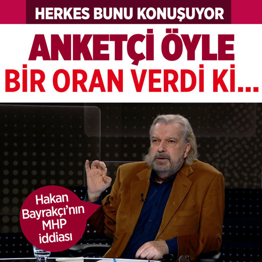 SONAR'ın sahibi Hakan Bayrakçı'dan MHP'yi küplere bindirecek anket açıkaması