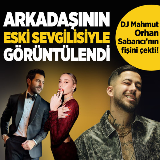 Hakan Sabancı büyük aşkını unuttu! Yakın arkadaşı DJ Mahmut Orhan'ın eski sevgilisiyle görüntülendi