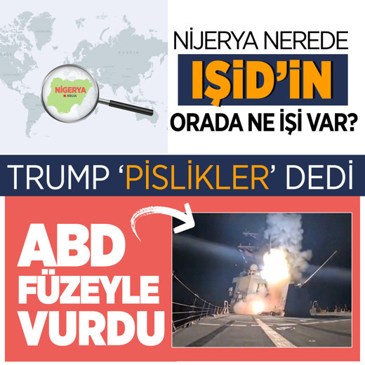Nijerya nerede IŞİD'in orada işi ne? Kafayı takan Trump pislikler deyip bombalattı
