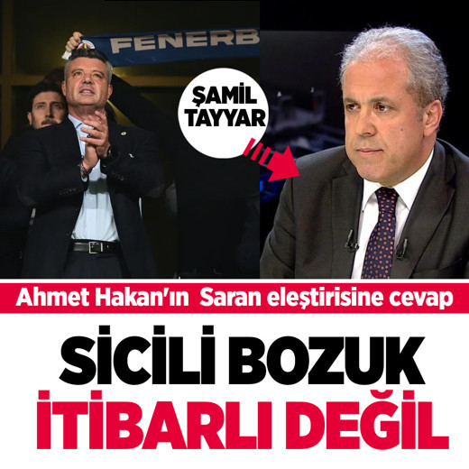 Şamil Tayyar'dan Ahmet Hakan'ın Sadettin Saran eleştirisine cevap: Sicili bozuk biri