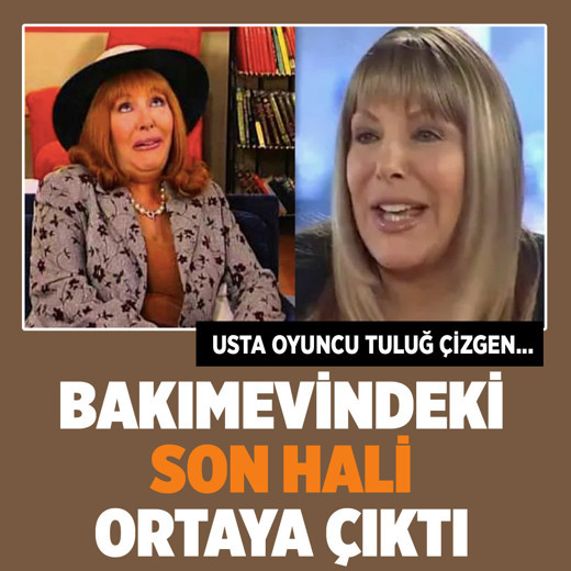 Bakımevinde yaşamını sürdürüyormuş! Usta sanatçı Tuluğ Çizgen'in son hali...