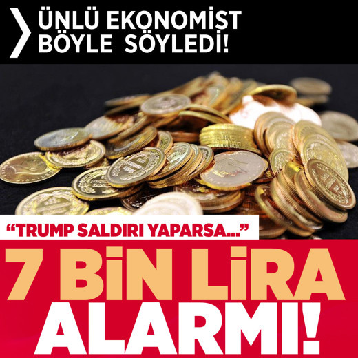 Gram altında 7 bin lira alarmı! Ünlü ekonomist süre verdi "Trump kapsamlı saldırı yaparsa..."