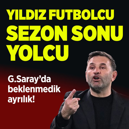Beklenmedik ayrılık! Galatasaray'da yıldız isim sezon sonu gönderiliyor